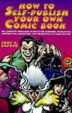 How To Self Publish Your Own Comic Books (Tony Caputo)